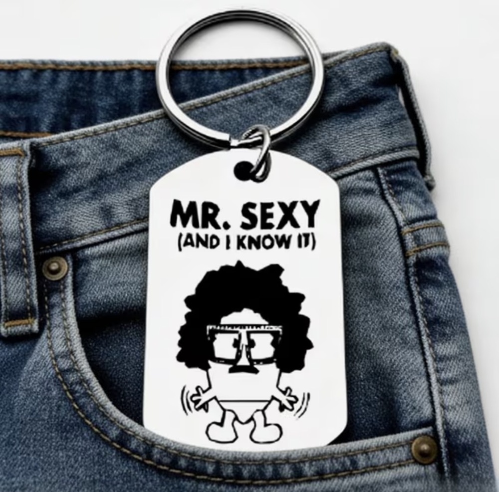 3/$25 Mr Sexy And I Know It Stainless Steel Keychain NEW